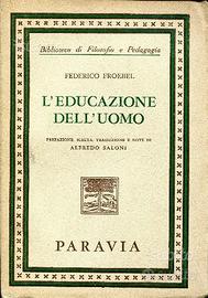 Federico Froebel: L'educazione dell'uomo