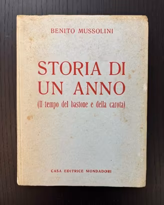 Mussolini Storia di un anno1944 1° Ed tibroasecco