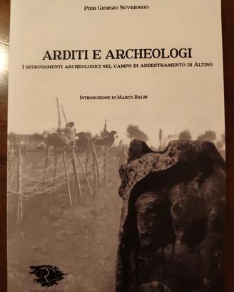 arditi e archeologi