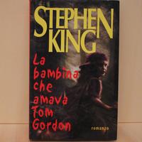 La bambina che amava Tom Gordon - Stephen King