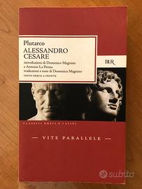Plutarco - Alessandro Cesare - Vite Parallele BUR