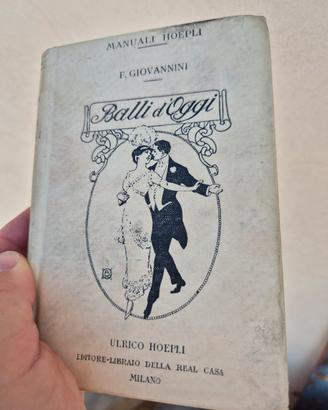 LIBRO "BALLI DI OGGI" AUTORE: GIOVANNINI DEL 1914