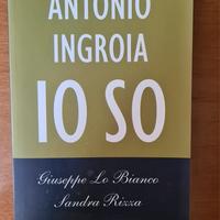 IO SO - Antonio Ingroia, Lo Bianco, Rizza