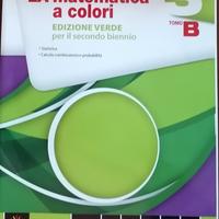 LA matematica a colori 3 solo Tomo B (ed. verde)