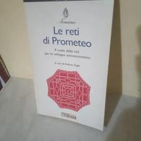 Le reti di Prometeo Andrea Zaghi saggio