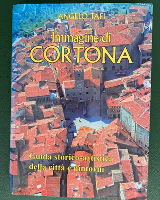 Immagine di Cortona - Angelo Tafi-Calosci 2012