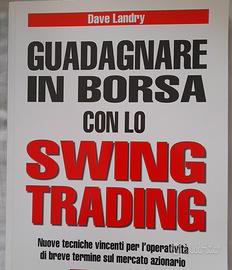 Guadagnare in Borsa con lo Swing Trading di Dave L