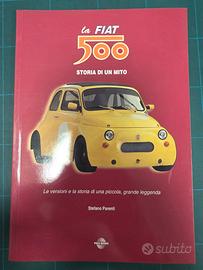 “La Fiat 500 – Storia di un mito” di Stefano Paren