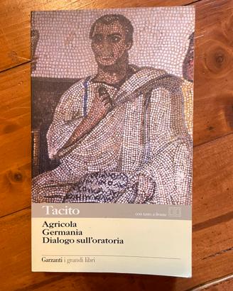 “Agricola Germania dialogo sull’oratoria” Tacito