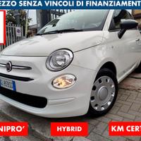 500 1.0- HIBRID *PREZZO VERO* UNIPRO'BLUETOOTH- GA