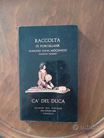 Raccolta di porcellane - Marino Nani Mocenigo
