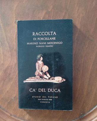 Raccolta di porcellane - Marino Nani Mocenigo