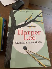 Và, metti una sentinella - Harper Lee