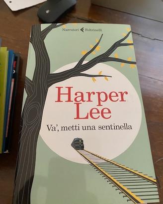 Và, metti una sentinella - Harper Lee