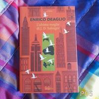 Enrico Deaglio - L'ultima moglie di J.D. Salinger