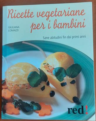 Ricette vegetariane per i bambini di G. Lomazzi
