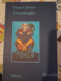 Libro Giosue' Calaciura L'Ammiraglio