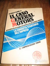 IL CASO GENERAL MOTORS SLOAN L’IMPRESA EDIZIONI