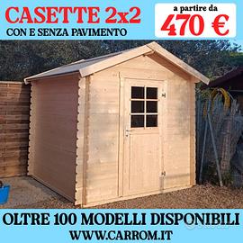 CASETTE 2x2 CON E SENZA PAVIMENTO - NUOVE