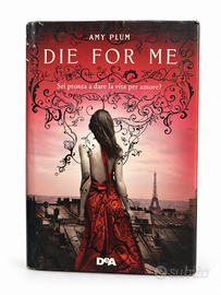 Die for Me. Revenants – Amy Plum – De Agostini