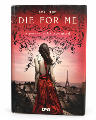 Die for Me. Revenants – Amy Plum – De Agostini