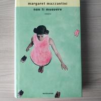 Margaret Mazzantini - Non ti muovere