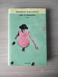 Margaret Mazzantini - Non ti muovere
