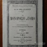 IL MONOPOLIO dell'uomo ANNA KULISCIOFF del 1894
