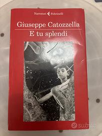 E tu splendi di Giuseppe Catozzella