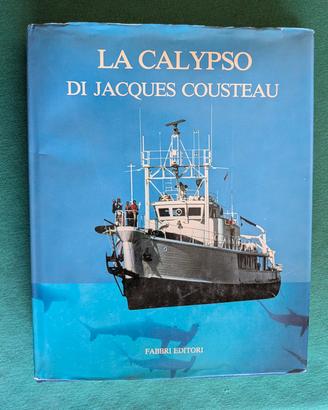 "La Calypso di Jacques Cousteau" Fabbri  Editori 