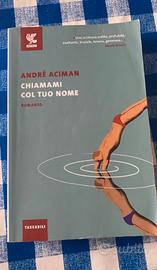 Chiamami Col Tuo Nome - André Aciman