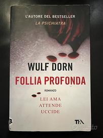 Libro Wulf Dorn Follia Profonda