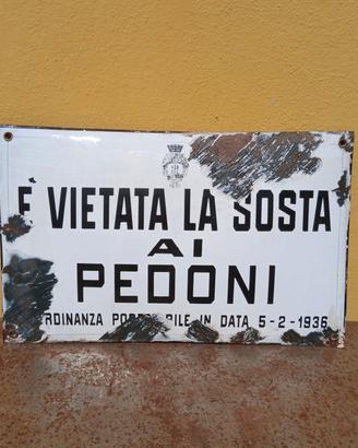 Tabella Targa Smaltata Vietata Sosta ai Pedoni