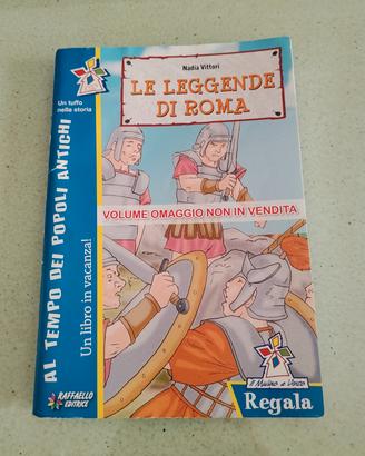 e leggende di Roma - Nadia Vittori - Raffaello Edi