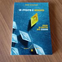 Romanzo La svolta è adesso. Segui la rotta...