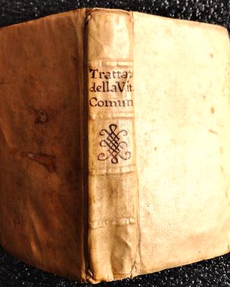 Trattato della vita comune de religiosi ediz.1695.