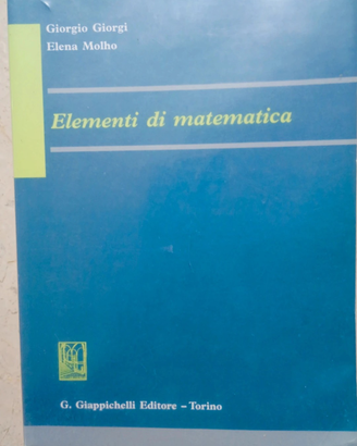 Elementi di matematica - Giorgi Molho