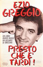 PRESTO CHE E' TARDI di Ezio Greggio