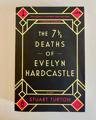 The 7 1/2 Deaths of Evelyn Hardcastle - S. Turton