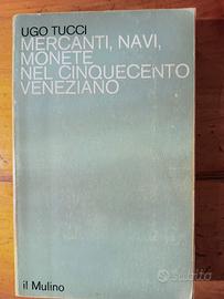 Mercanti, navi, monete nel Cinquecento veneziano d