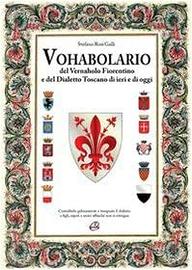 Vohabolario del vernaholo fiorentino ......