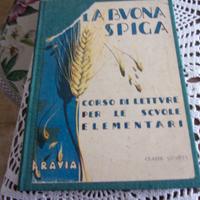 Libro d'epoca "La buona spiga"  letture scuole ele