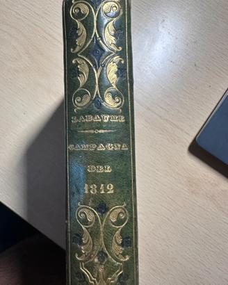 Libro del 1838 La Campagna di Russia  del 1812