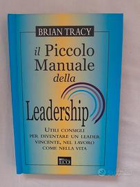  IL Piccolo Manuale Della Leadership Brian Tracy