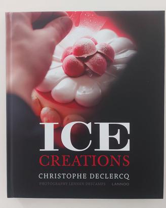 Libro Ice Creations di Christophe Declercq