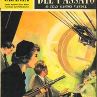 I ROMANZI DI URANIA N. 140, GLI UOMINI DEL PASSATO