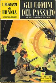 I ROMANZI DI URANIA N. 140, GLI UOMINI DEL PASSATO
