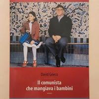 Il comunista che mangiava i bambini David Grieco