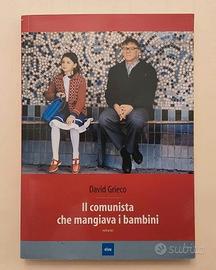 Il comunista che mangiava i bambini David Grieco