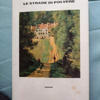 Loy, Le strade di polvere